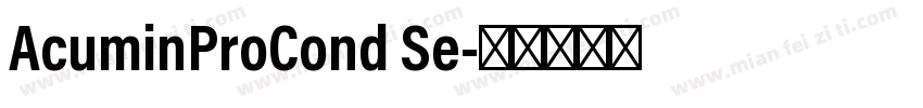 AcuminProCond Se字体转换